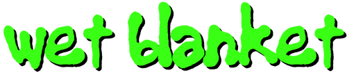 wet blanket